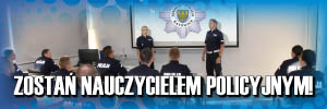 Zostań nauczycielem policyjnym